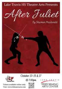 LTHS Theatre: After Juliet @ Lake Travis Performing Arts Center