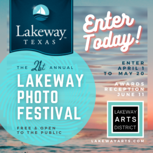 Lakeway Photo Festival Deadline at 5pm @ Lakeway Activity Center