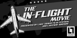 Summer In-Flight Movie: Airplane! @ Lakeway Airpark