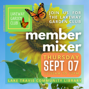 Lakeway Garden Club Member Mixer @ Lake Travis Community Library