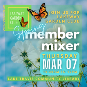 Lakeway Garden Club Spring Member Mixer @ Lake Travis Community Library