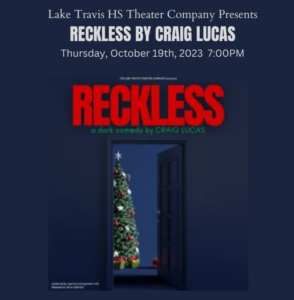 LTHS: Reckless @ Lake Travis High School - Black Box Theater