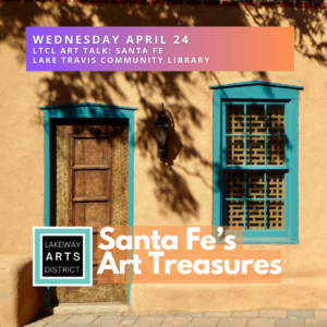 LTCL Art Talk: Santa Fe @ Lake Travis Community Library